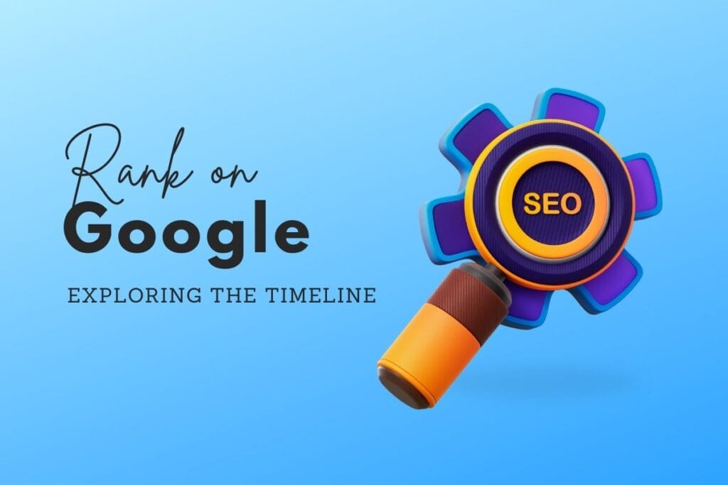 How Long Does It Take to Reach the First Page of Google - Your SEO Guide